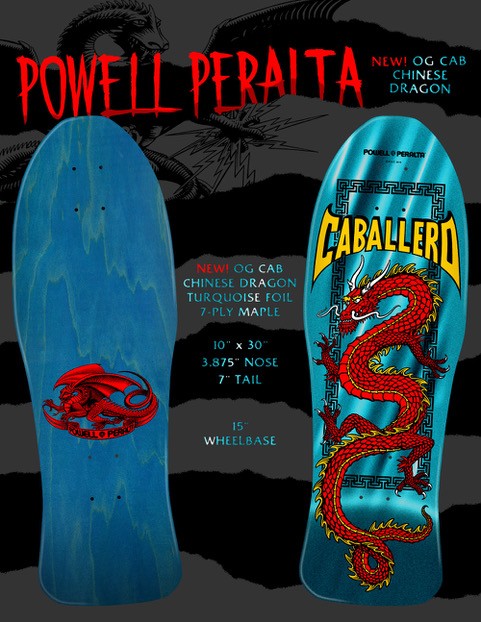 **Pre Order** Powell Peralta OG Steve Caballero Chinese Dragon 7-Ply Maple Old School Reissue Skateboard Deck