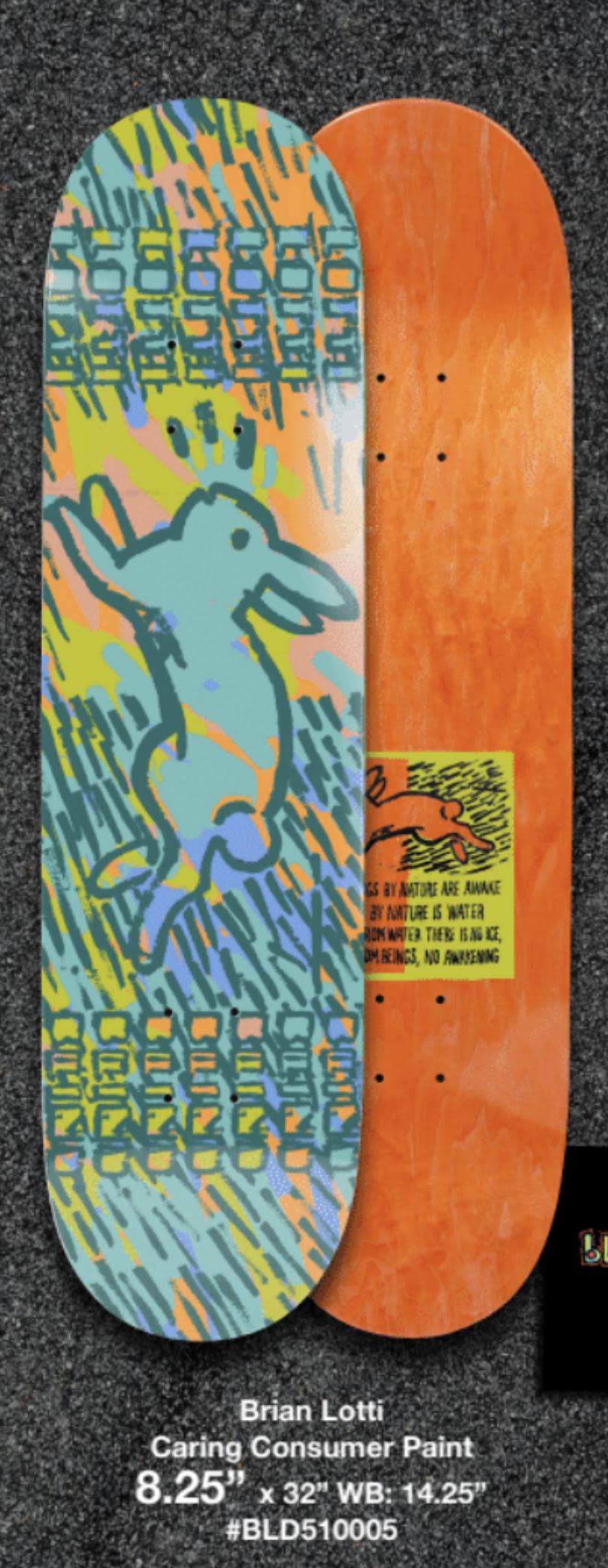 **Pre Order** Brian Lotti Caring Consumer Paint Skateboard Deck 8.25"