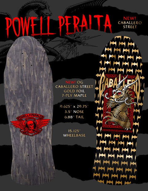 Pre Order** Powell Peralta Old School OG Caballero Street 7-Ply Pre Order** Powell Peralta Old School OG Caballero Street 7-Ply